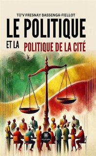 Front cover_Le politique et la politique de la cité