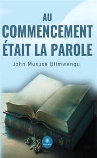 Couverture_Au commencement &eacute;tait la Parole