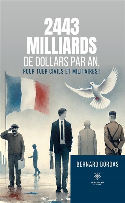 Front cover_2443 milliards de dollars par an, pour tuer civils et militaires !