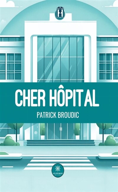 Couverture_Cher h&ocirc;pital