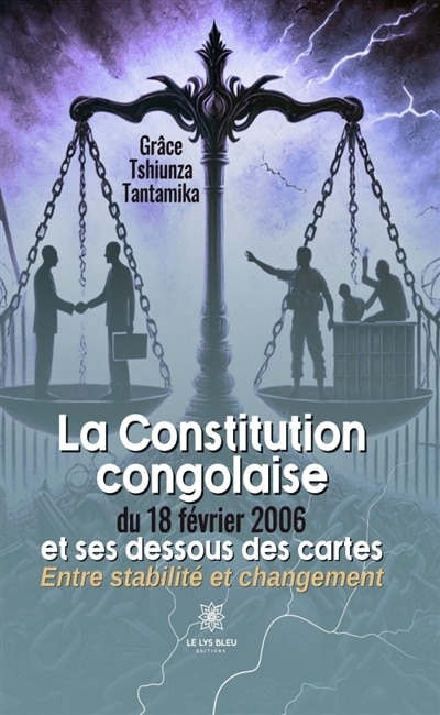 Couverture_La Constitution congolaise du 18 février 2006 et ses dessous des cartes