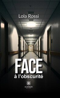 Couverture_Face &agrave; l'obscurit&eacute;
