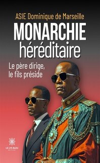 Couverture_Monarchie h&eacute;r&eacute;ditaire