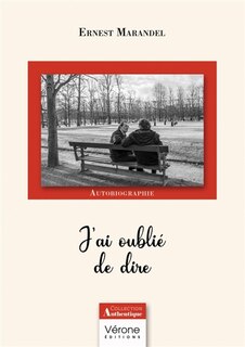 J'ai oublié de dire