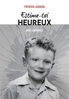 Front cover_Estime-toi heureux : Une enfance