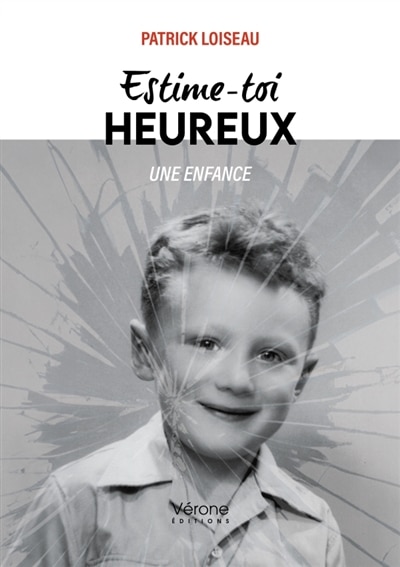 Front cover_Estime-toi heureux : Une enfance