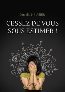 Couverture_Cessez de vous sous-estimer !