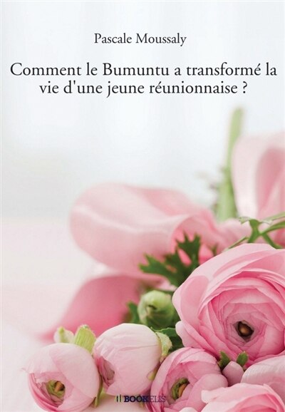 Couverture_Comment le Bumuntu a transform&eacute; la vie d'une jeune r&eacute;unionnaise ?