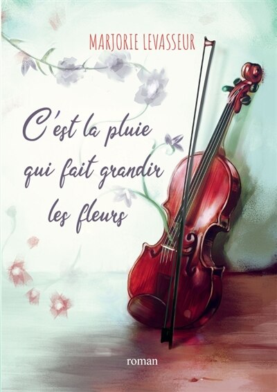 Front cover_C'est la pluie qui fait grandir les fleurs