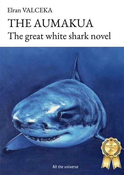 THE AUMAKUA: THE GREAT WHITE SHARK NOVEL