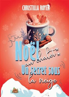 Noël au chalet: un secret sous la neige