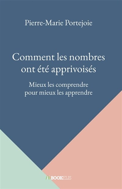 Front cover_Comment les nombres ont été apprivoisés