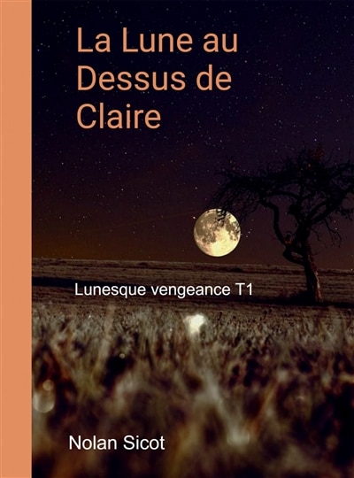 Front cover_La lune au dessus de Claire