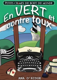 Front cover_PETITS CRIMES DU BOUT DU MONDE : En vert et contre toux (1)