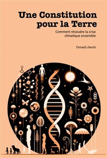 Front cover_Une constitution pour la terre : Comment résoudre la crise climatique ensemble