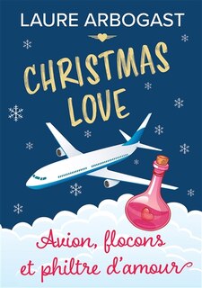 Couverture_Avion, flocons et philtre d'amour