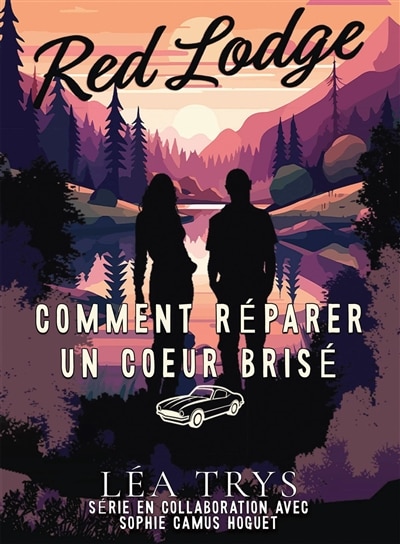 Couverture_Comment réparer un coeur brisé : Une romance small town dans le Montana