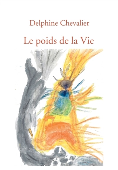 Le poids de la Vie