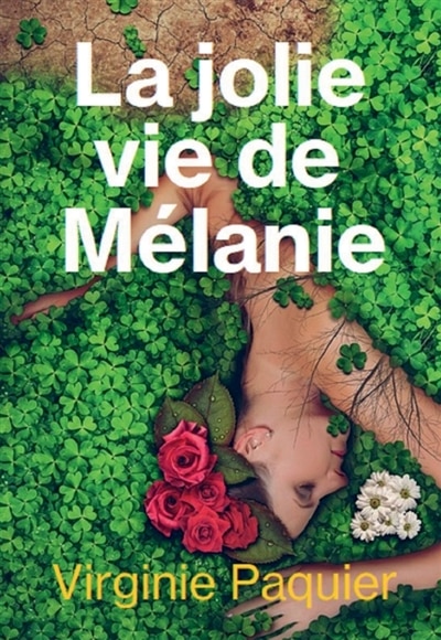 Couverture_LA JOLIE VIE DE MELANIE