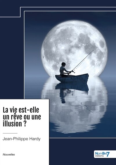 Couverture_La vie est-elle un r&ecirc;ve ou une illusion ?