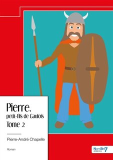 Couverture_Pierre, petit-fils de Gaulois