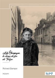 Couverture_Lulu Champagne, la dame de fer de Troyes