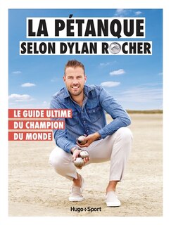 Front cover_La pétanque selon Dylan Rocher