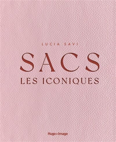Couverture_Sacs : les iconiques