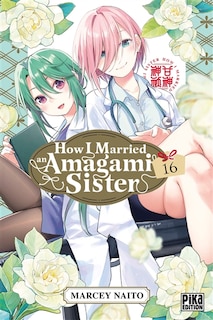 Couverture_How I married an Amagami sister, Vol. 16