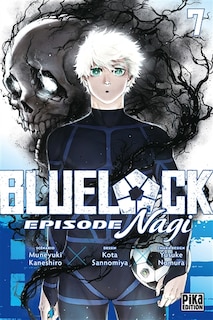Couverture_Blue lock : &eacute;pisode Nagi, Vol. 7