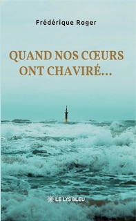 Front cover_Quand nos coeurs ont chavir&eacute;...