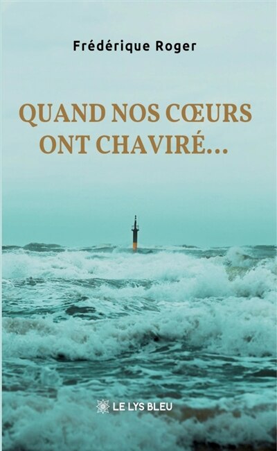 Front cover_Quand nos coeurs ont chavir&eacute;...