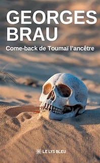 Front cover_Come-back de Touma&iuml; l'anc&ecirc;tre