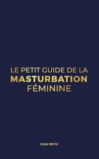 Couverture_Au bout des doigts : le petit guide de la masturbation f&eacute;minine