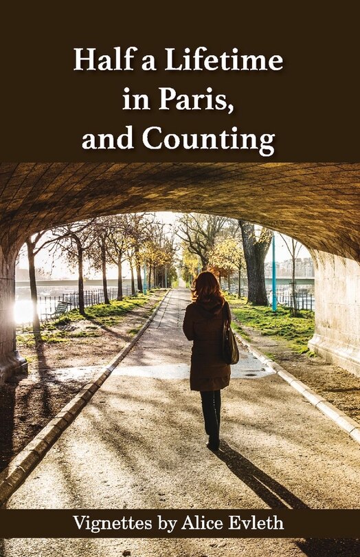 Front cover_Half a Lifetime in Paris, and Counting