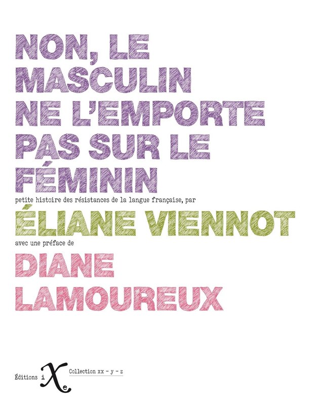 Front cover_Non, le masculin ne l'emporte pas sur le féminin : petite histoire des résistances de la langue française