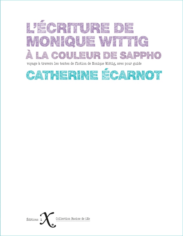 Couverture_L' écriture de Monique Wittig