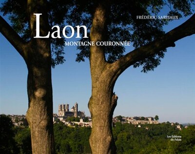 Front cover_Laon, montagne couronnée