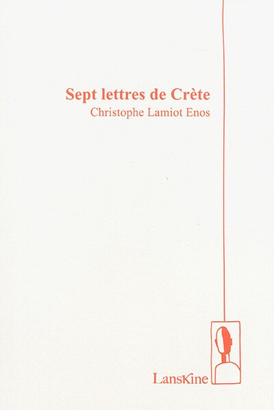 Couverture_Sept lettres de Cr&egrave;te