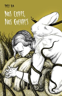 Front cover_Nos Corps, Nos Guerres