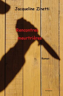 Front cover_Rencontres meurtri&egrave;res