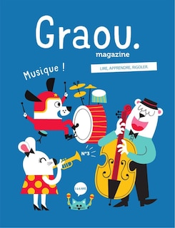 Magazine Graou, no 03: Musique!