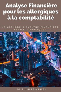 Front cover_Analyse financière pour les allergiques à la comptabilité