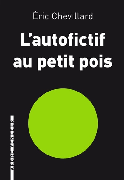Front cover_L'autofictif au petit pois : journal 2013-2014