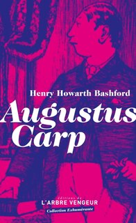 Front cover_Augustus Carp Esq. par lui-même ou L'autobiographie d'un authentique honnête homme