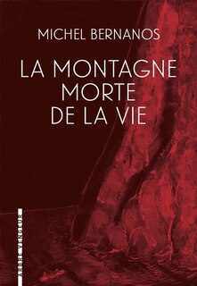 Front cover_La montagne morte de la vie ; Ils ont déchiré son image...