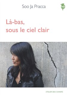 Front cover_Là-bas, sous le ciel clair : récit