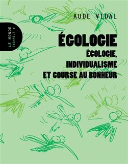 Couverture_Egologie : écologie, individualisme et course au bonheur