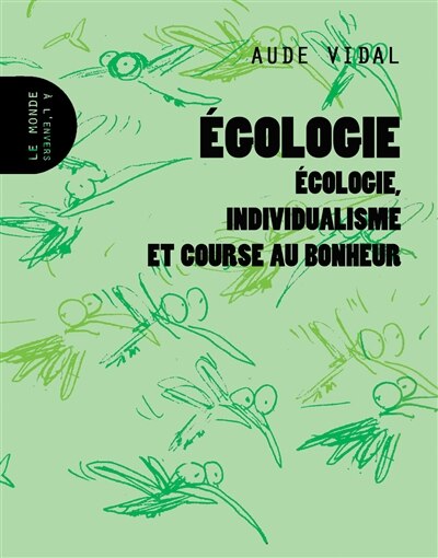 Couverture_Egologie : écologie, individualisme et course au bonheur