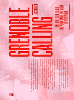 Front cover_Grenoble calling : une histoire orale du punk dans une ville de province : 1980-2020